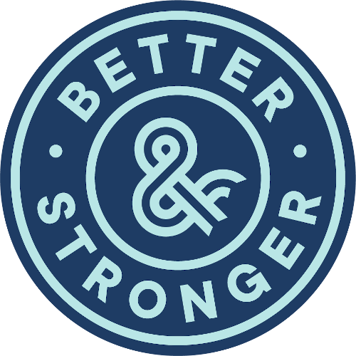 Better&Stronger